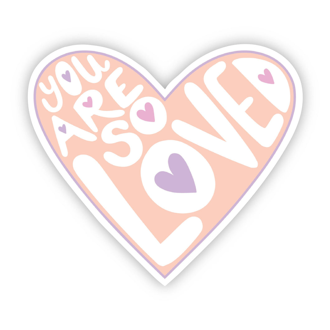 Big Moods - You Are So Loved Light Pink Lettering Sticker