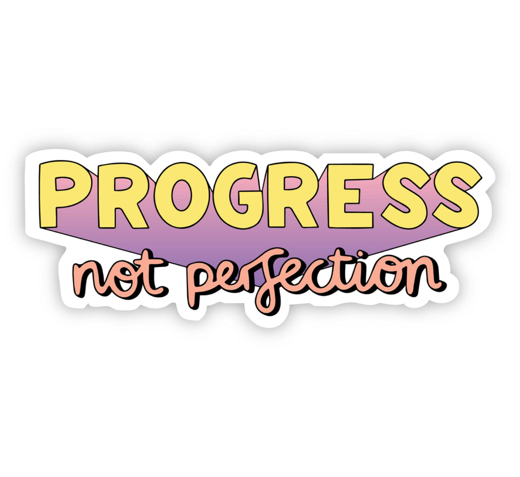 Big Moods - Progress Not Perfection Bold Sticker