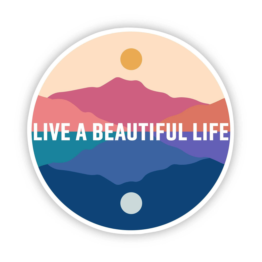 Big Moods - Live a Beautiful Life Scenery Sticker